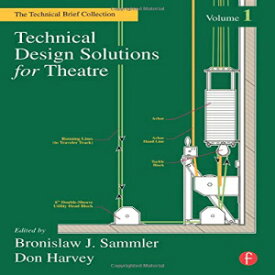 洋書 Paperback, Technical Design Solutions for Theatre: The Technical Brief Collection Volume 1