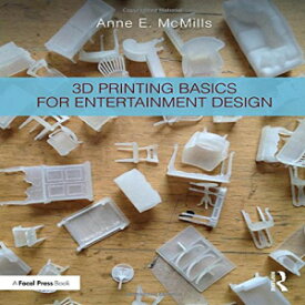 洋書 Paperback, 3D Printing Basics for Entertainment Design