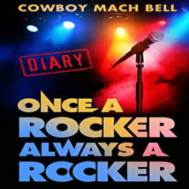 洋書 Paperback, Once A Rocker Always a Rocker: A Diary