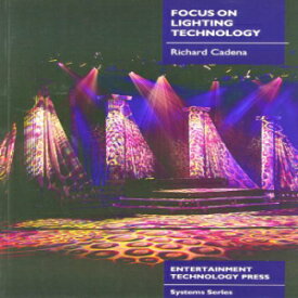 洋書 Entertainment Technology Press Ltd Paperback, Focus On Lighting (System Series)