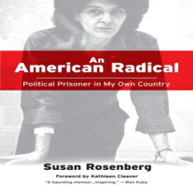 洋書 Paperback, AN American Radical: A Political Prisoner in My Own Country