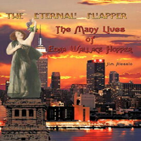 洋書 Paperback, The Eternal Flapper: The Many Lives of Edna Wallace Hopper