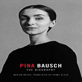 洋書 Paperback, Pina Bausch - The Biography