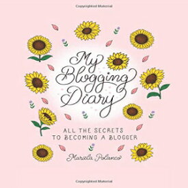 洋書 Paperback, My Blogging Diary: All the secrets to becoming a blogger