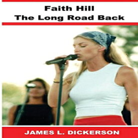 洋書 Paperback, Faith Hill: The Long Road Back