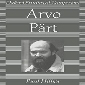 洋書 Paperback, Arvo Pärt (Oxford Studies of Composers)