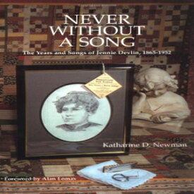 洋書 Paperback, Never without a Song: The Years and Songs of Jennie Devlin, 1865-1952 (Music in American Life)