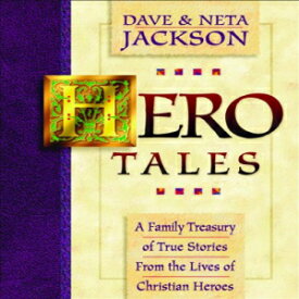 洋書 Paperback, Hero Tales: A Family Treasury of True Stories from the Lives of Christian Heroes