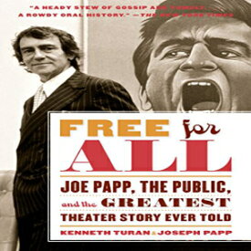 洋書 Free for All: Joe Papp, The Public, and the Greatest Theater Story Ever Told