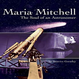 洋書 Paperback, Maria Mitchell: The Soul of an Astronomer