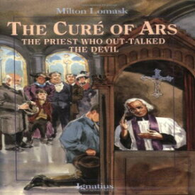 洋書 Paperback, The Cure of Ars: The Priest Who Out-Talked the Devil