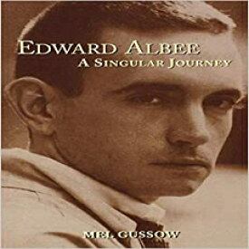 洋書 Edward Albee: A Singular Journey (Applause Books)