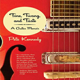 洋書 Tone, Twang, and Taste: A Guitar Memoir