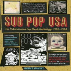洋書 Sub Pop USA: The Subterraneanan Pop Music Anthology, 1980–1988