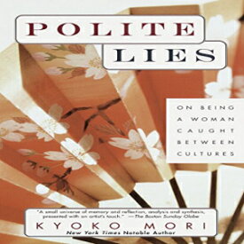 洋書 Paperback, Polite Lies: On Being a Woman Caught Between Cultures