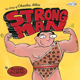 洋書 Strong Man: The Story of Charles Atlas