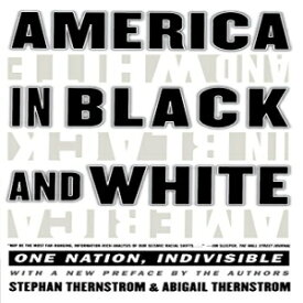 洋書 Paperback, America in Black and White: One Nation, Indivisible