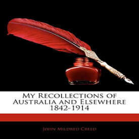 洋書 Paperback, My Recollections of Australia and Elsewhere 1842-1914