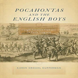 洋書 Paperback, Pocahontas and the English Boys: Caught between Cultures in Early Virginia