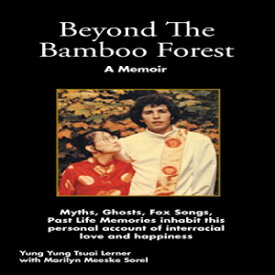 洋書 Paperback, Beyond The Bamboo Forest: The True Adventures of a Young Chinese Dancer Who Stepped Into Her Dreams and Discovered the World.