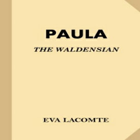 洋書 Paperback, Paula: The Waldensian