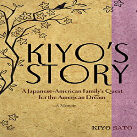 洋書 Paperback, Kiyo's Story: A Japanese-American Family's Quest for the American Dream