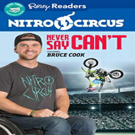 洋書 Paperback, Nitro Circus LEVEL 3: Never Say Can't ft. Bruce Cook