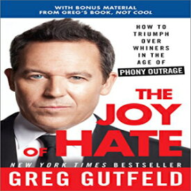 洋書 The Joy of Hate: How to Triumph over Whiners in the Age of Phony Outrage