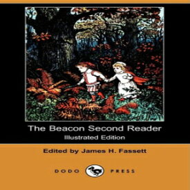 洋書 Paperback, The Beacon Second Reader (Illustrated Edition) (Dodo Press)