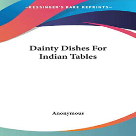 洋書 Paperback, Dainty Dishes For Indian Tables