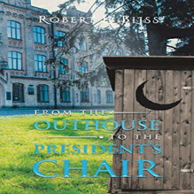 洋書 Paperback, From the Outhouse to the President's Chair