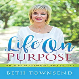 洋書 Paperback, Life On Purpose: You Must Be Led Before You Can Lead