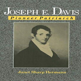 洋書 Paperback, Joseph E. Davis: Pioneer Patriarch