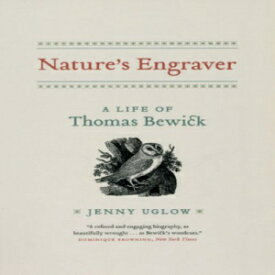 洋書 University of Chicago Press Paperback, Nature's Engraver: A Life of Thomas Bewick