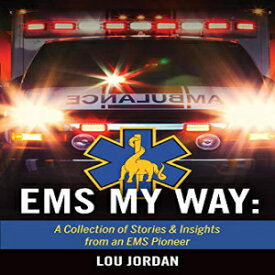洋書 Paperback, EMS My Way: A Collection of Stories & Insights From an EMS Pioneer