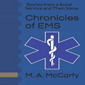 洋書 Paperback, Chronicles of EMS: Stories from a Rural Service and Then Some