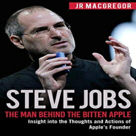 洋書 Paperback, Steve Jobs: The Man Behind the Bitten Apple: Insight into the Thoughts and Actions of Apple’s Founder (Billionaire Visionaries)