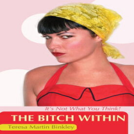 洋書 Paperback, The Bitch Within: It's Not What You Think!