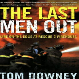 洋書 The Last Men Out: Life on the Edge at Rescue 2 Firehouse