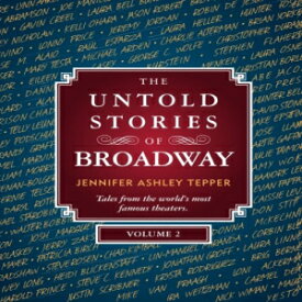 洋書 The Untold Stories of Broadway, Volume 2