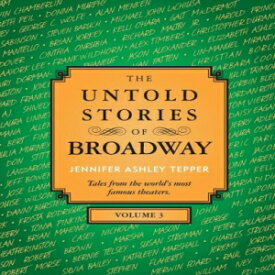 洋書 The Untold Stories of Broadway, Volume 3