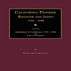 洋書 California Pioneer Register and Index 1542-1848