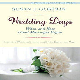 洋書 Paperback, Wedding Days: When and How Great Marriages Began
