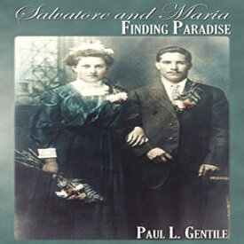 洋書 Salvatore and Maria: Finding Paradise (Harmony Memoir Series)