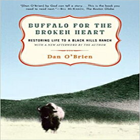 洋書 Buffalo for the Broken Heart: Restoring Life to a Black Hills Ranch