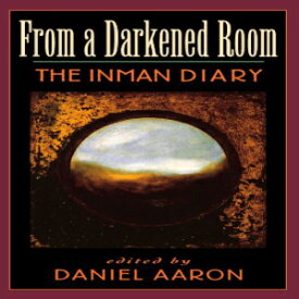 洋書 From a Darkened Room: The Inman Diary