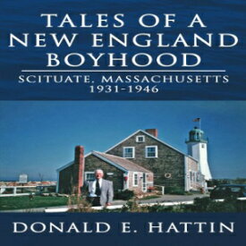 洋書 Tales of a New England Boyhood: Scituate, Massachusetts 1931-1946