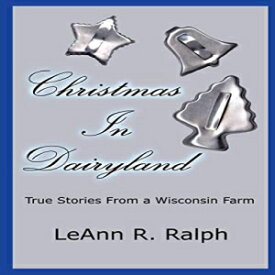 洋書 Christmas in Dairyland: True Stories From a Wisconsin Farm