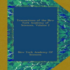 洋書 Transactions of the New York Academy of Sciences, Volume 2