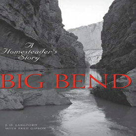 洋書 Big Bend: A Homesteader's Story